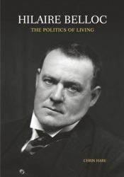 Hilaire Belloc, The Politics of Living