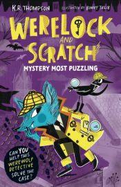 Werelock and Scratch: Mystery Most Puzzling : Book 1