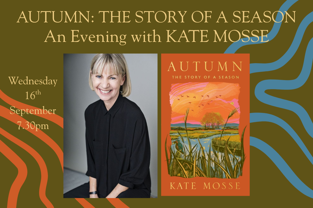 AUTUMN: THE STORY OF A SEASON, with KATE MOSSE