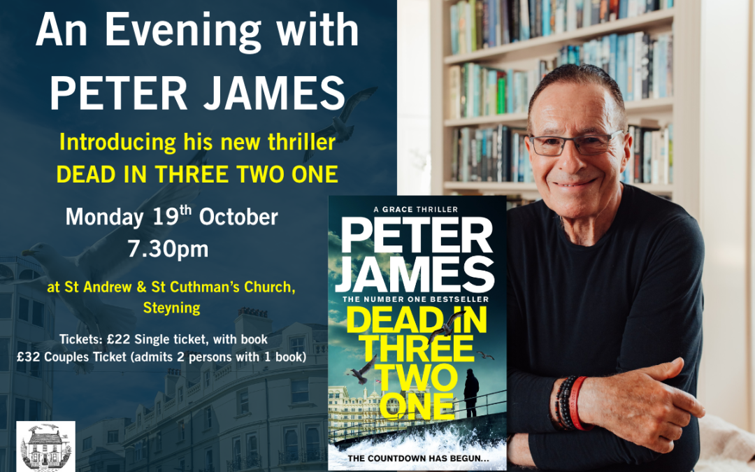 An Evening with PETER JAMES for his new thriller: ‘DEAD IN THREE TWO ONE’