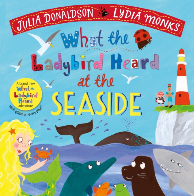 What the Ladybird Heard at the Seaside - hardback