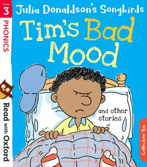 Tim's Bad Mood and Other Stories - Songbirds Phonics Stage 3